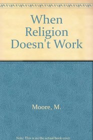 When Religion Doesn't Work