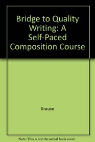 Bridge to Quality Writing: A Self-Paced Composition Course