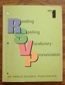 RSVP: Reading, Spelling, Vocabulary, Pronunciation, Book 1