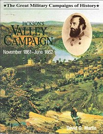 Jacksons Valley Campaign: November 1861 - June 1862