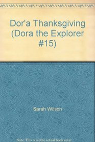 Dor'a Thanksgiving (Dora the Explorer #15)