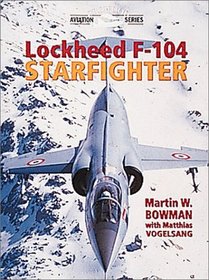Lockheed F-104 Starfighter (Crowood Aviation Series)