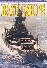 Australian Seapower : Battleships (Photofile No 3)