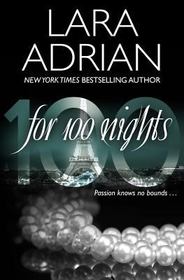 For 100 Nights: A 100 Series Novel