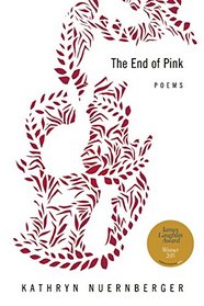 The End of Pink (American Poets Continuum)