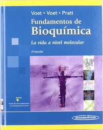 Fundamentos De Bioquimica/ Fundamental of Biochemistry (Spanish Edition)