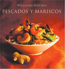 Williams-Sonoma: Pescados y Mariscos: Williams-Sonoma: Seafood, Spanish-Language Edition (Coleccion Williams-Sonoma)
