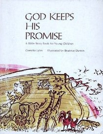 God Keeps His Promise: A Bible Story Book for Young Children