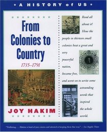 A History of Us: From Colonies to Country (History of US, Bk 3)