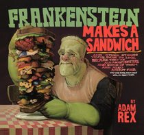 Frankenstein Makes A Sandwich (Turtleback School & Library Binding Edition)