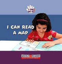 I Can Read a Map (Ashley, Susan. I Can Do It!,)
