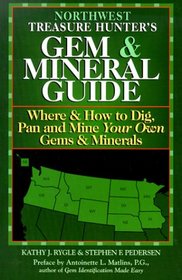 Northwest Treasure Hunter's Gem & Mineral Guide