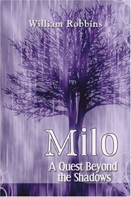 Milo: A Quest Beyond the Shadows