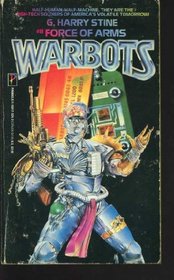 Force of Arms (Warbots, No 8)