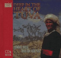 Deep in the Heart of Tuva: Cowboy Music from the Wild East