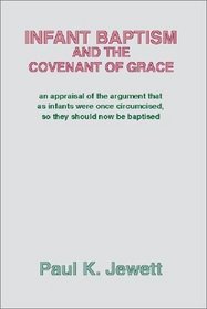 Infant Baptism and the Covenant of Grace