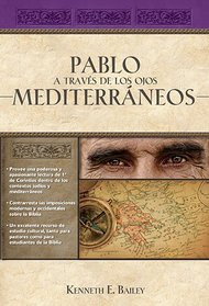 Pablo a travs de los ojos mediterrneos: Estudios culturales en Primera de Corintios (Spanish Edition)