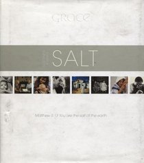 Salt: Goodness and Grace