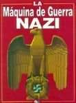 La Maquina de Guerra Nazi (Spanish Edition)