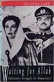 Waiting for Allah: Benazir Bhutto and Pakistan