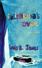 California's Over : A novel