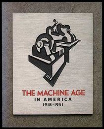 The Machine Age in America, 1918-1941