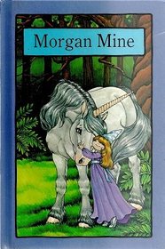 Morgan Mine (Serendipity Book)