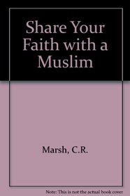 Share Your Faith with a Muslim