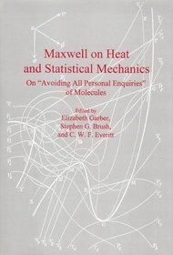 Maxwell on Heat and Statistical Mechanics: On 