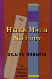 Helen Hath No Fury: An Amanda Pepper Mystery (Beeler Large Print Mystery Series)