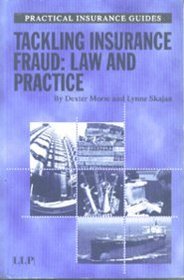 Tackling Insurance Fraud: Law And Practice (Practical Insurance Guides)