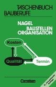 Taschenbuch Bauberufe. Baustellenorganisation