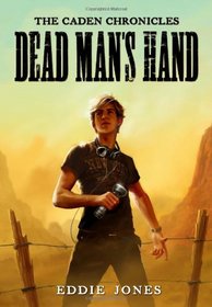 Dead Man's Hand (Caden Chronicles, Bk 1)