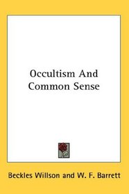 Occultism And Common Sense