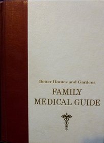 Better Homes and Gardens New Family Medical Guide (Better Homes & Gardens)