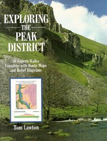 Exploring the Peak District (Exploring the ...)