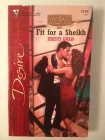 Fit for A Sheikh: AND Shut Up and Kiss Me (Desire S.)
