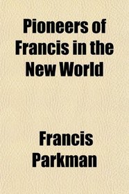 Pioneers of Francis in the New World