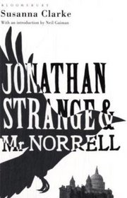 Jonathan Strange and Mr Norrell: The Bloomsbury Phantastics