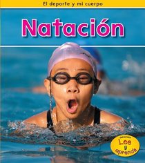 Natación (Swimming) (Heinemann Lee Y Aprende/Heinemann Read and Learn) (Spanish Edition)