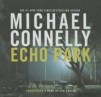Echo Park (Harry Bosch, Bk 12) (Audio CD) (Unabridged)