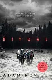 The Ritual: Now A Major Film, The Most Thrilling Chiller You'll Read This Year