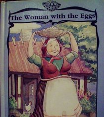 The woman with the eggs (Quality time classics)