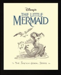 Disney's the Little Mermaid: Sketch Book (Walt Disney's Sketchbook Series)