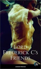 Lord Frederick C's Friends