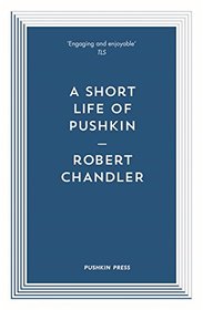 A Short Life of Pushkin (Pushkin Blues)