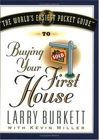 The World's Easiest Pocket Guide to Buying Your First Home