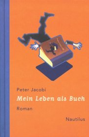 Mein Leben als Buch: [Roman] (German Edition)