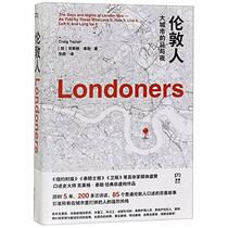 Londoners: The Days and Nights of London Now--As Told by Those Who Love It, Hate It, Live It, Left It, and Long for It (Chinese Edition)