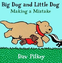 Big Dog and Little Dog Making a Mistake: Big Dog and Little Dog Board Books